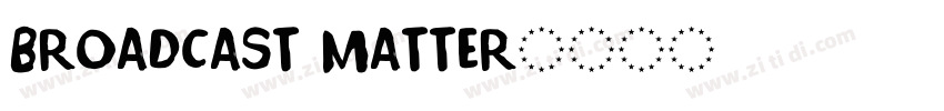 Broadcast Matter字体转换